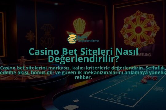 Casino-Bet-Siteleri-Nasil-Degerlendirilir-overlay-1788130135.jpg